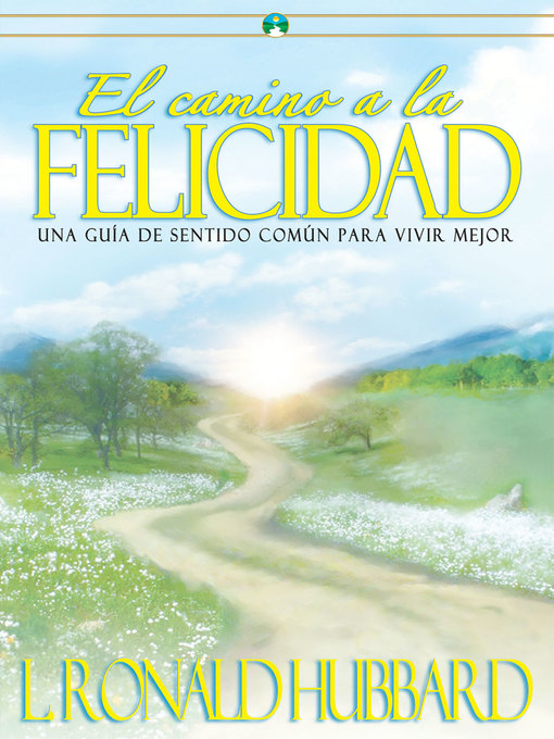 Cover image for El Camino a la Felicidad [The Way to Happiness]